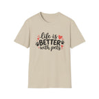 Life Is Better With Pets T-Shirt