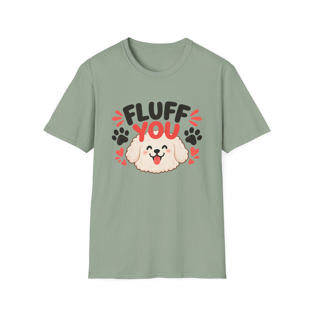 Fluff You Dog T-Shirt