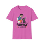 Privacy Is Cancelled – Funny Cat T-Shirt