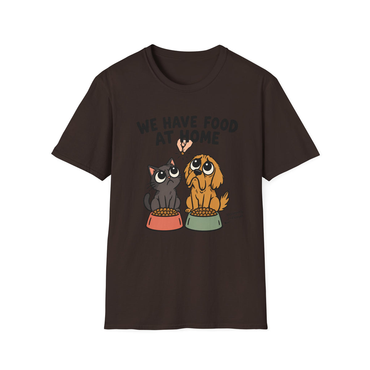 We Have Food at Home Pet T-Shirt