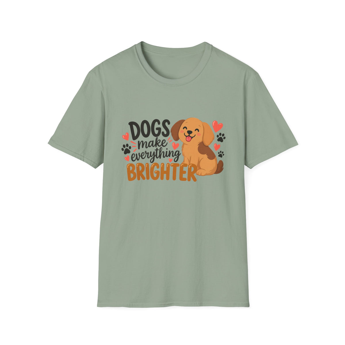 Dogs Make Everything Brighter T-Shirt