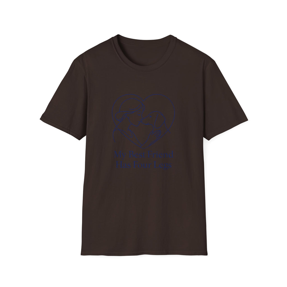 My Best Friend Has Four Legs T-Shirt