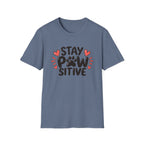 Stay Paw-sitive Dog T-Shirt