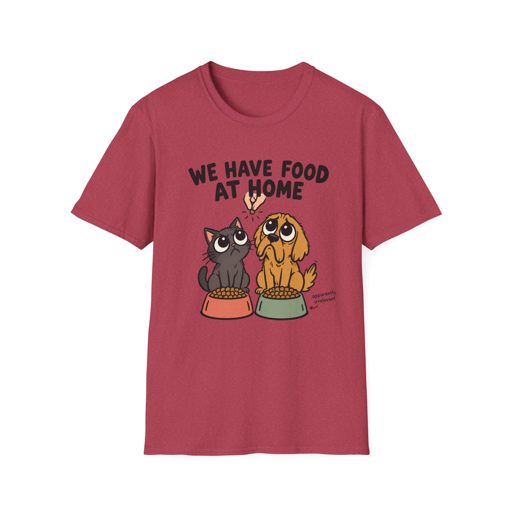 We Have Food at Home Pet T-Shirt