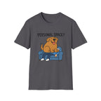 Personal Space? – Funny Dog Lover T-Shirt