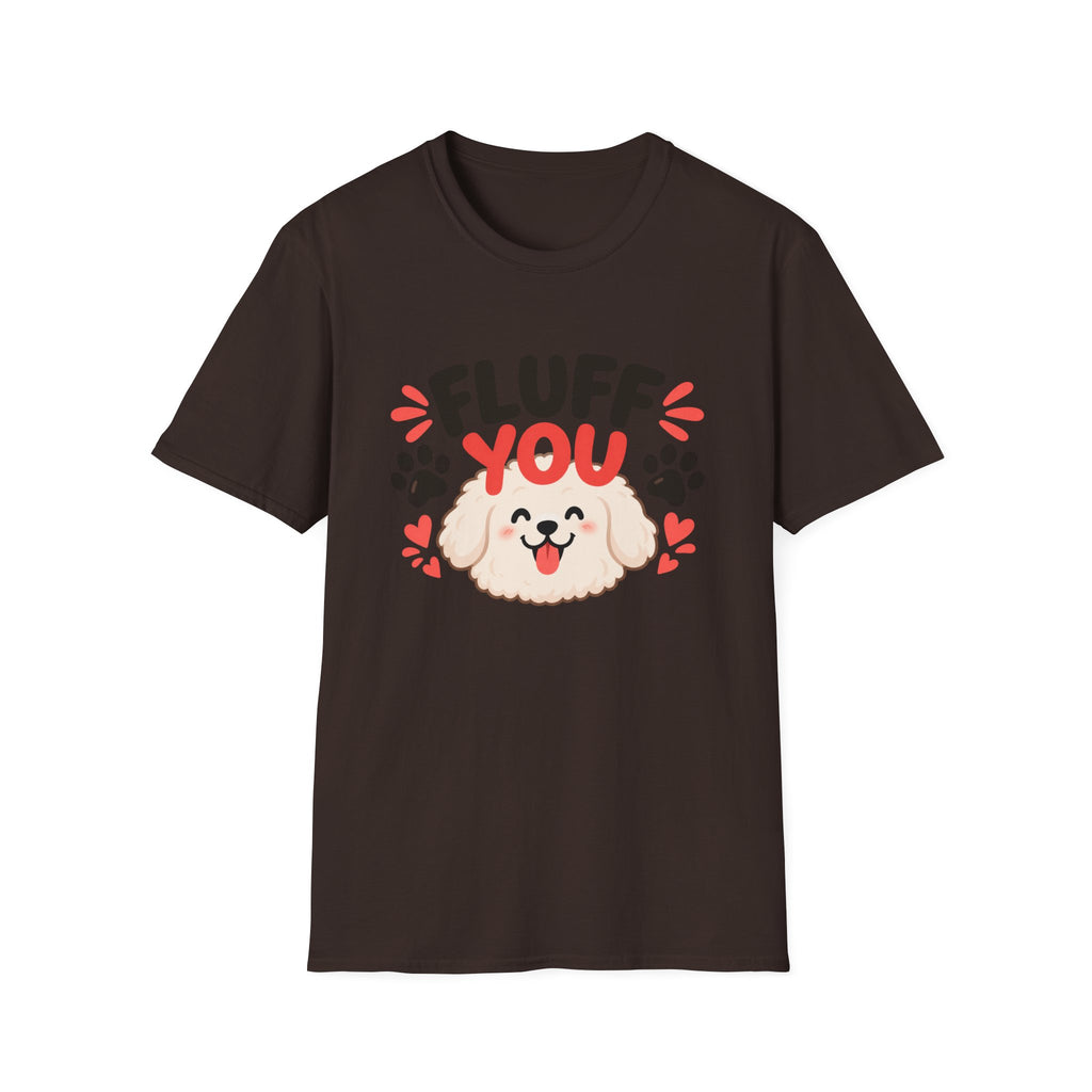 Fluff You Dog T-Shirt
