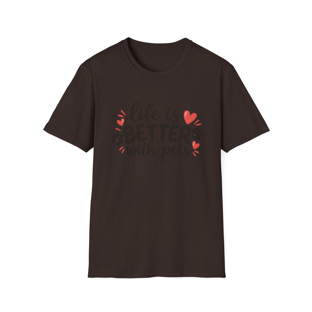 Life Is Better With Pets T-Shirt