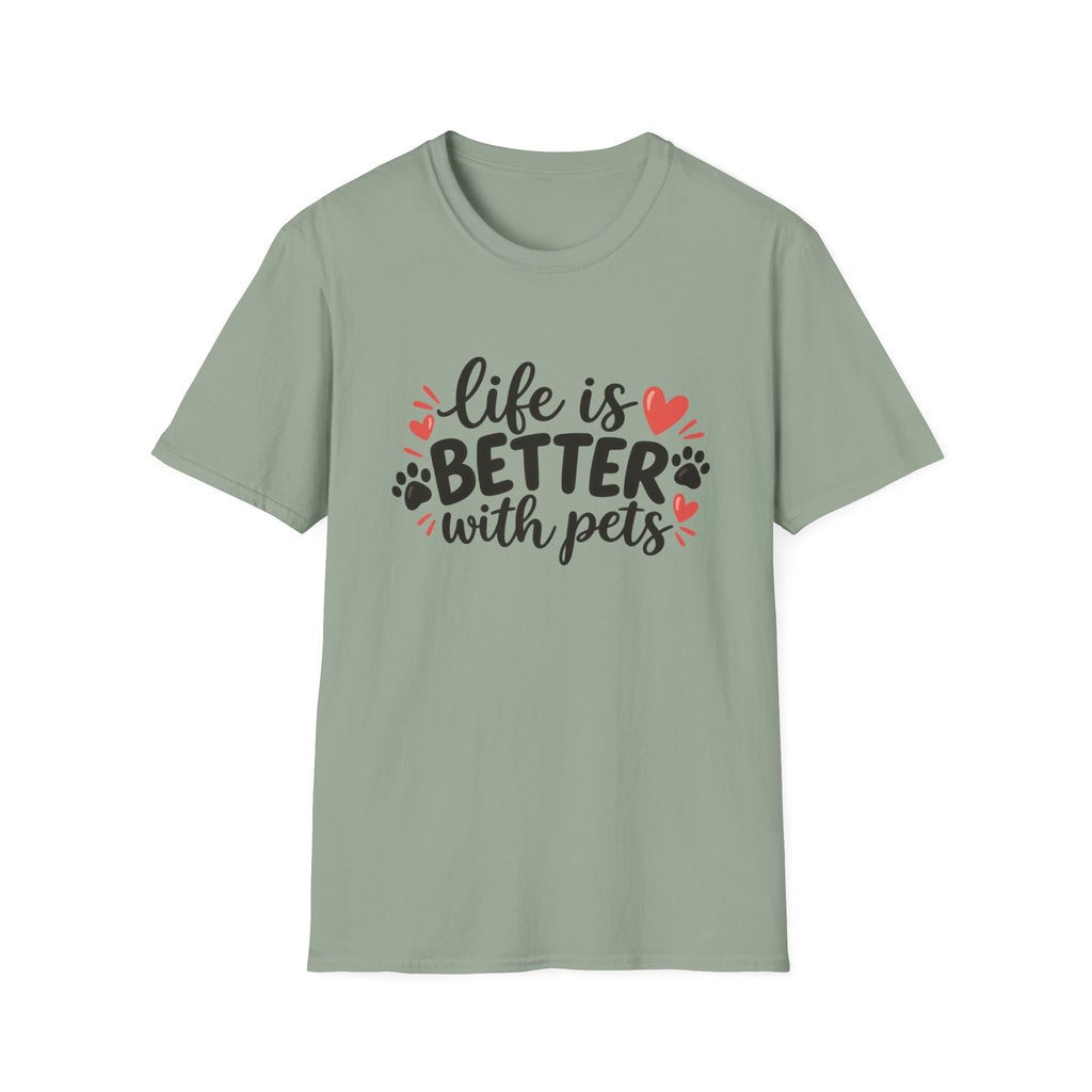 Life Is Better With Pets T-Shirt