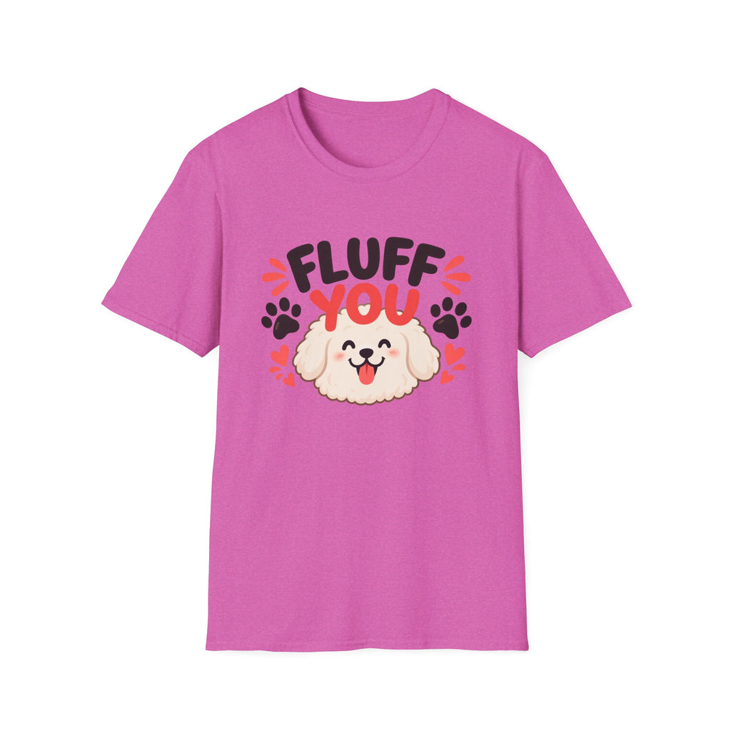 Fluff You Dog T-Shirt