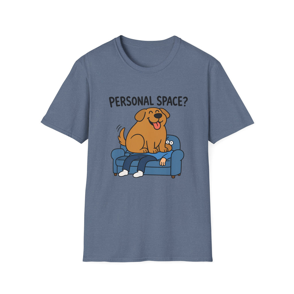 Personal Space? – Funny Dog Lover T-Shirt