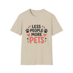 Less People More Pets T-Shirt