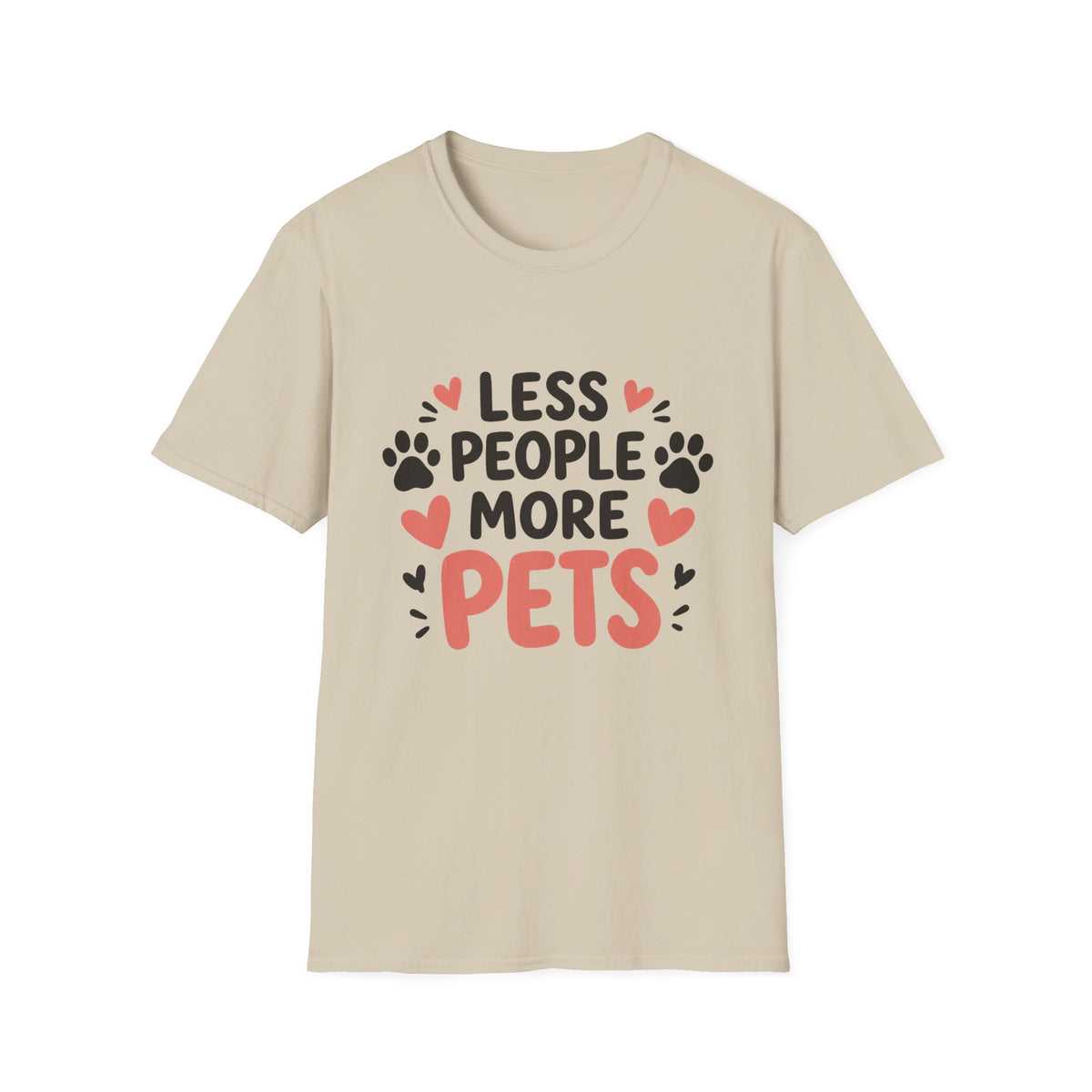 Less People More Pets T-Shirt
