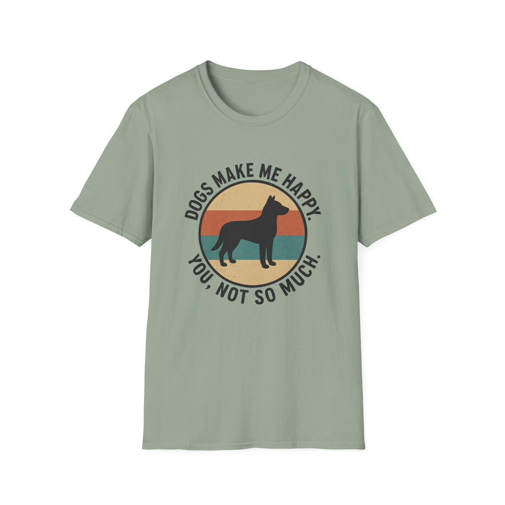 Dogs Make Me Happy T-Shirt