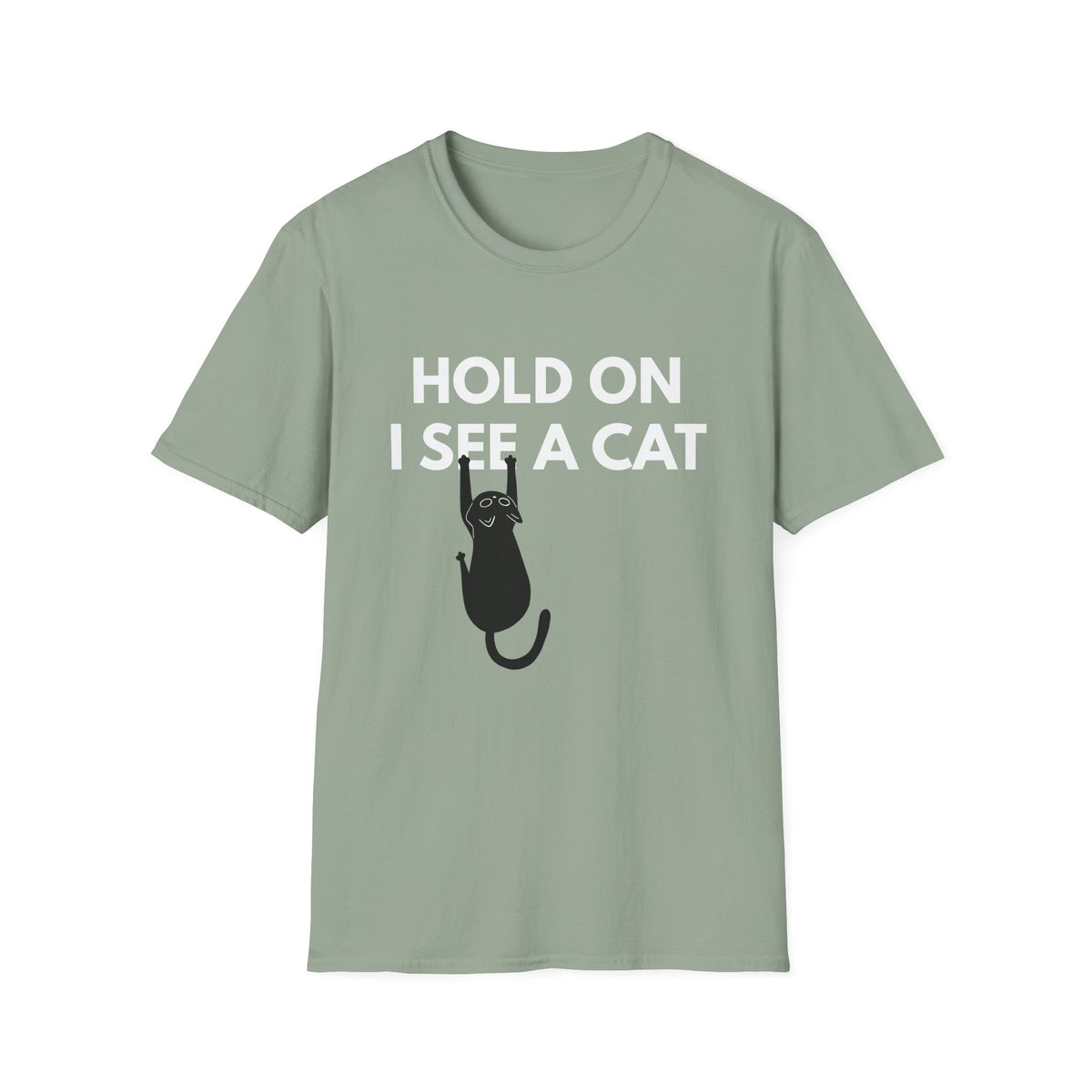 Hold On I See a Cat T-Shirt