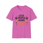 Less People More Pets T-Shirt