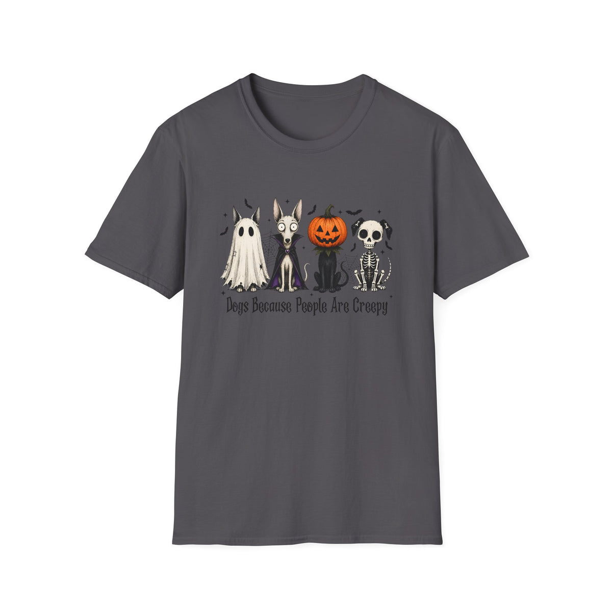 Dogs Because People Are Creepy T-Shirt