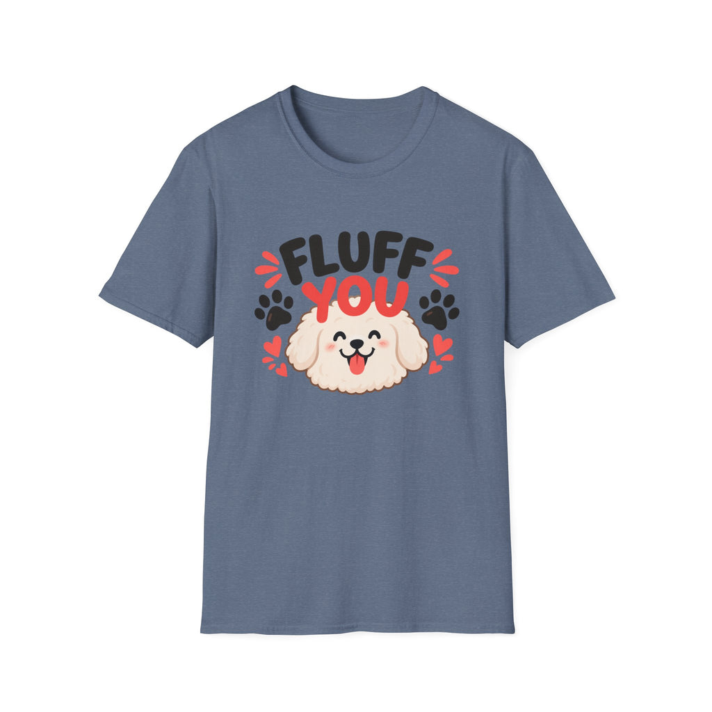Fluff You Dog T-Shirt