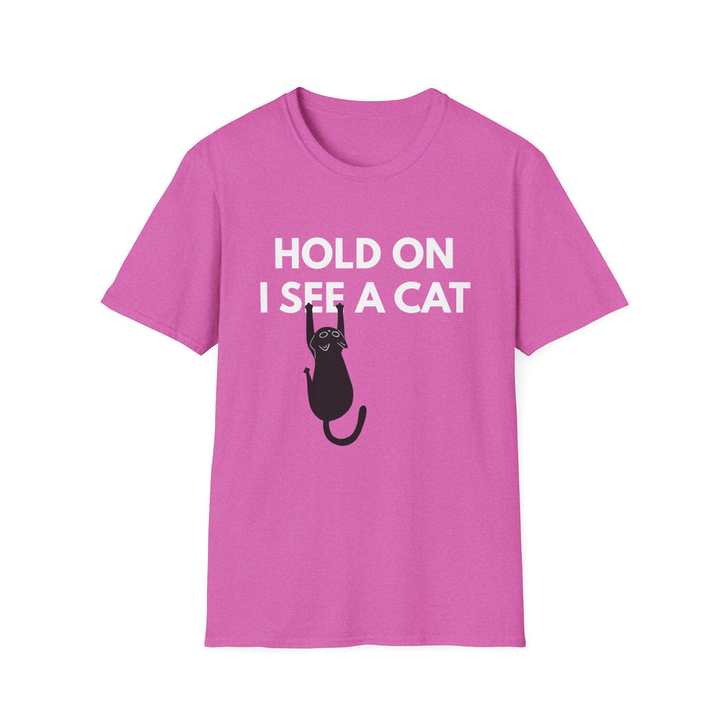 Hold On I See a Cat T-Shirt