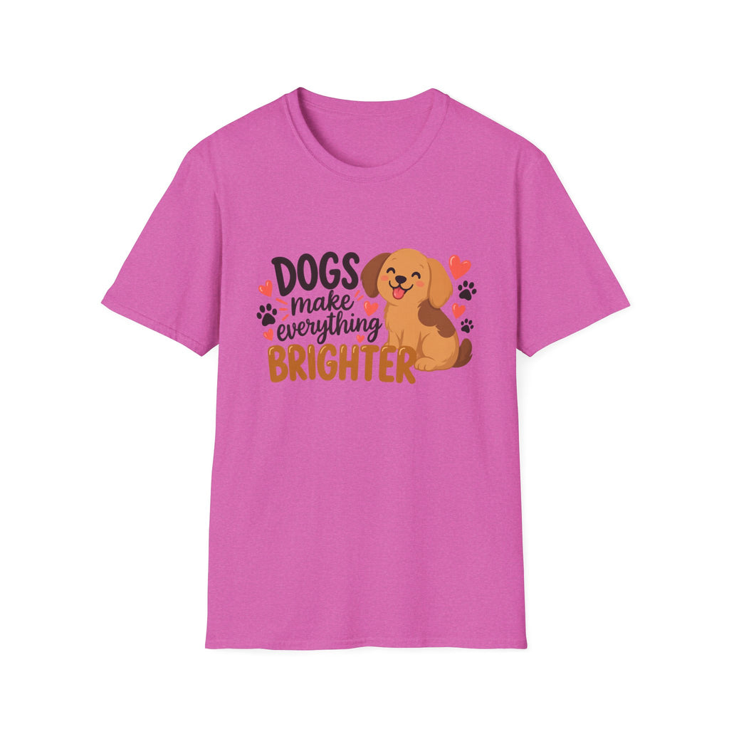 Dogs Make Everything Brighter T-Shirt