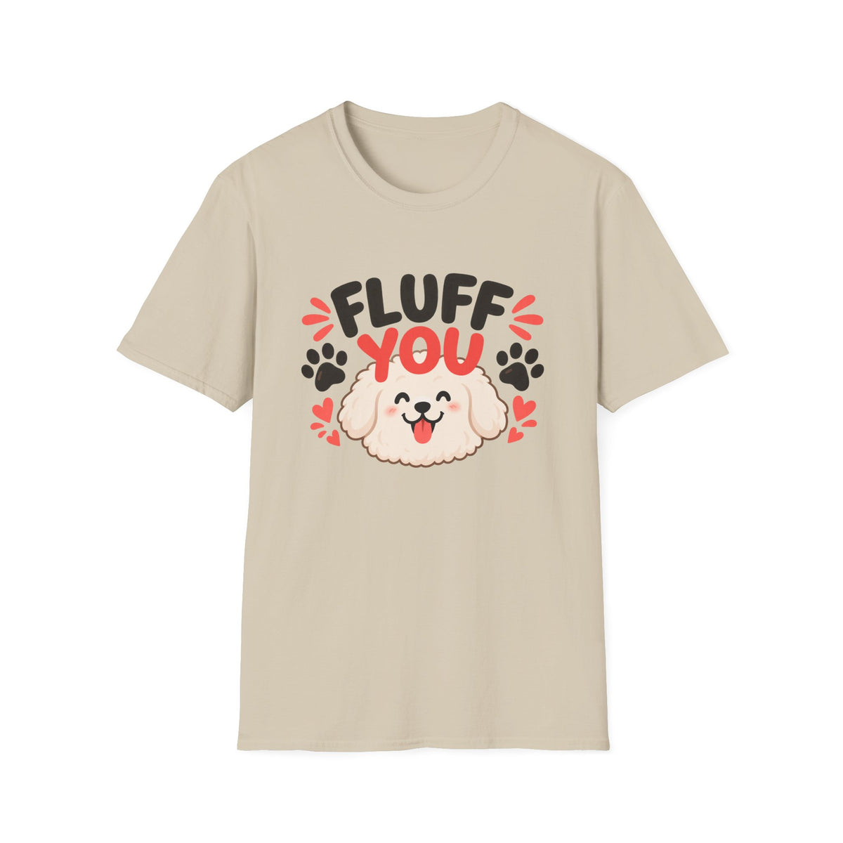 Fluff You Dog T-Shirt