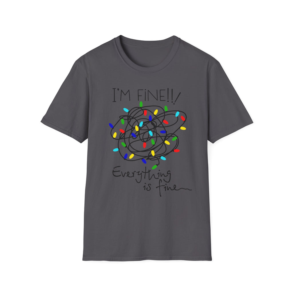 I’m Fine, Everything Is Fine – Funny Christmas T-Shirt