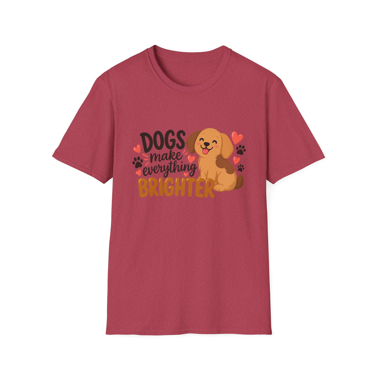 Dogs Make Everything Brighter T-Shirt