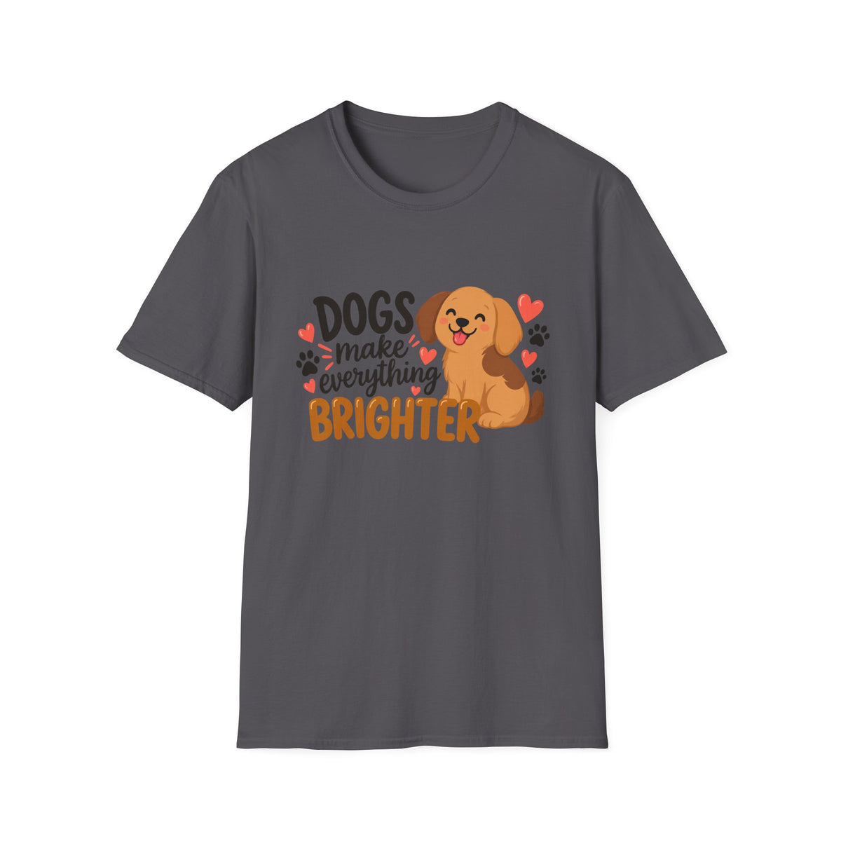 Dogs Make Everything Brighter T-Shirt