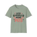 Less People More Pets T-Shirt