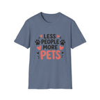 Less People More Pets T-Shirt
