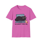 You Weren't Using This Cat T-Shirt