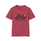 Life Is Better With Pets T-Shirt