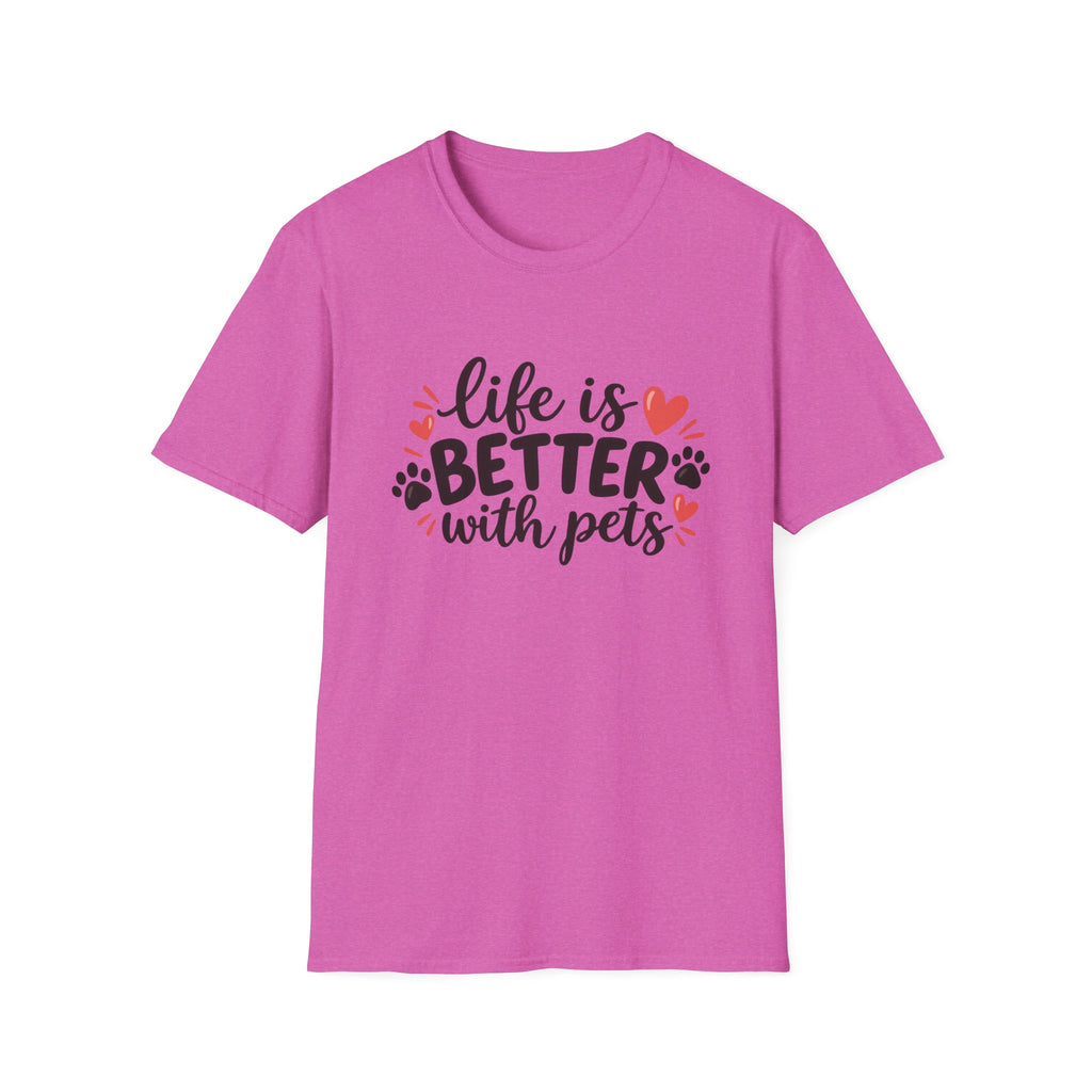 Life Is Better With Pets T-Shirt