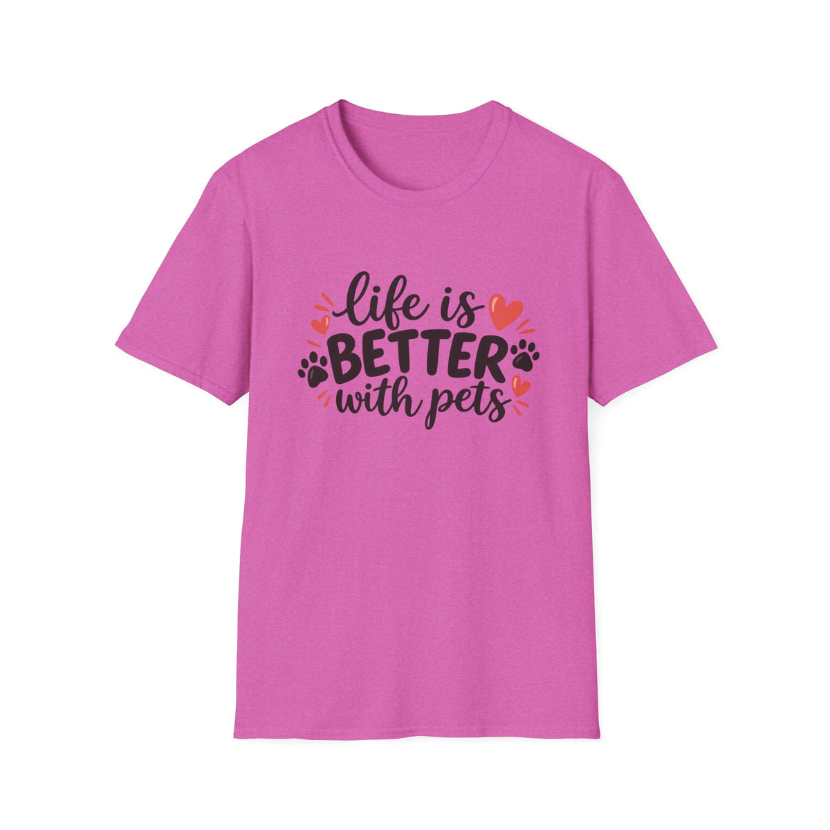 Life Is Better With Pets T-Shirt