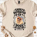 Easily Distracted by Dogs Personalized Photo T-Shirt - MeshMesh Customs