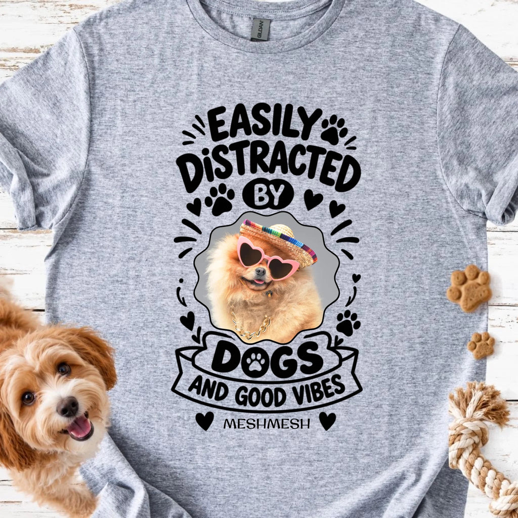 Easily Distracted by Dogs Personalized Photo T-Shirt - MeshMesh Customs