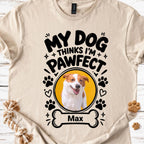 My dog thinks i am pawfect - MeshMesh Customs