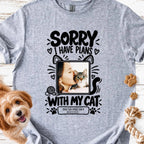 Sorry I Have Plans With My Cat Personalized T-Shirt - MeshMesh Customs