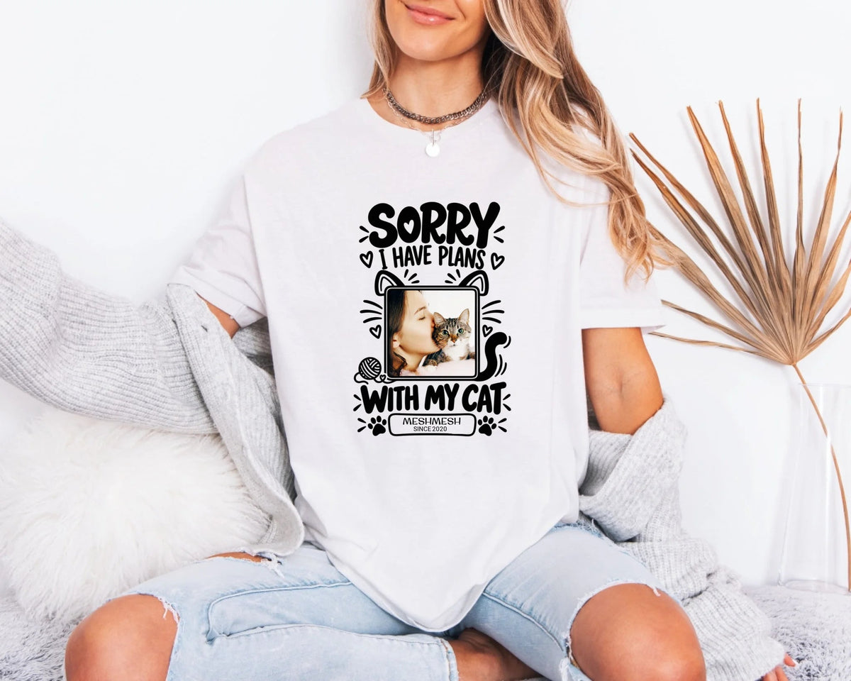 Sorry I Have Plans With My Cat Personalized T-Shirt - MeshMesh Customs